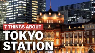 7 Things to know about Tokyo Station  japanguidecom [upl. by Warfield]