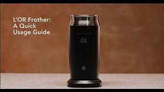 LOR Milk Frother A Quick Usage Guide [upl. by Latsirc]