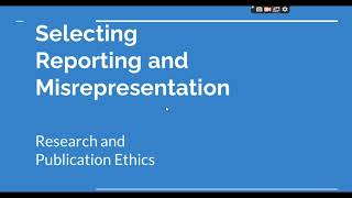 Selective Reporting and Misrepresentation of data Research and Publication ethics Phd coursework [upl. by Odlauso]