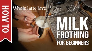 How To Milk Frothing for Beginners 5 Tips [upl. by Colin]