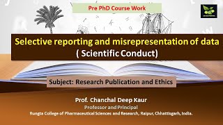 Selective reporting and misrepresentation of data  Scientific Conduct [upl. by Yelram]